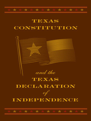 cover image of Texas Constitution and the Texas Declaration of Independence (Barnes & Noble Collectible Editions)